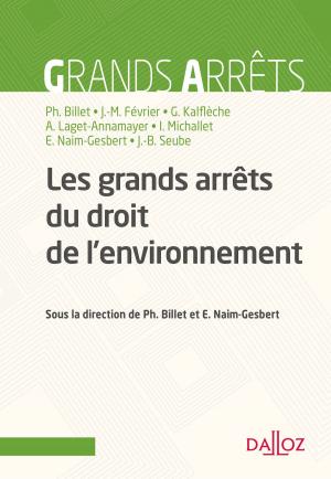 Cover of the book Les grands arrêts du droit de l'environnement by Emmanuel Derieux