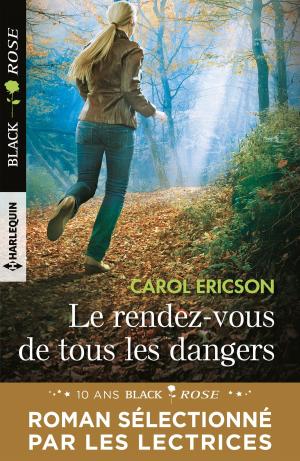Cover of the book Le rendez-vous de tous les dangers by Tracey J. Lyons