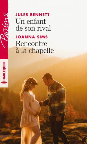 Book cover of Un enfant de son rival - Rencontre à la chapelle