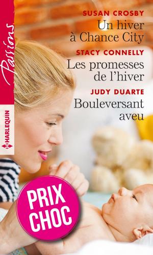 Cover of the book Un hiver à Chance City - Les promesses de l'hiver - Bouleversant aveu by Diana Palmer