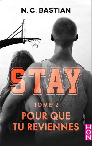 Cover of the book Pour que tu reviennes - STAY tome 2 by Christine Rimmer, Brenda Harlen, Rochelle Alers