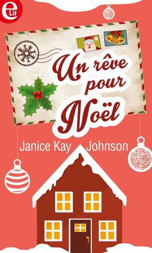Cover of the book Un rêve pour Noël by Leigh Greenwood