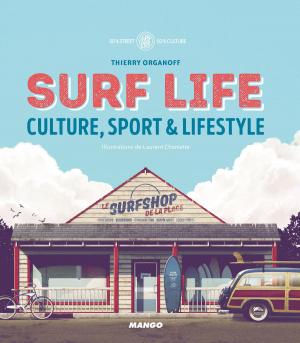 Cover of the book Surf Life by Véronique Enginger, Corinne Lacroix, Monique Bonnin