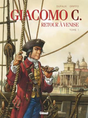 Cover of the book Giacomo C - Retour à Venise - Tome 01 by Alcante, LF Bollée, Xavier Besse