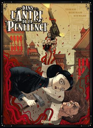 Cover of the book Dans l'antre de la pénitence by Lylian, Laurence Baldetti, Loïc Chevallier, Pierre Bottero