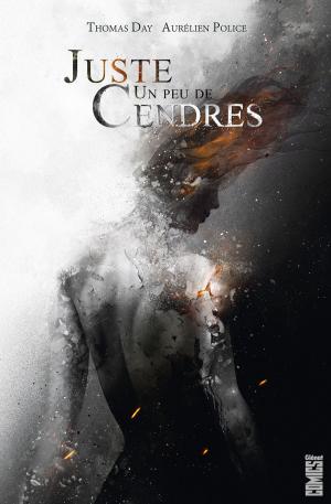 Cover of the book Juste un peu de cendres by Charles Soule, Alberto Jiménez Alburquerque