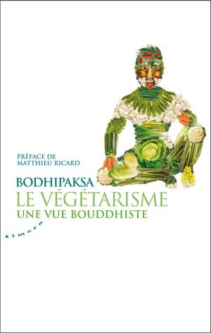 Cover of the book Le végétarisme, une vue bouddhiste by Keri Glassman
