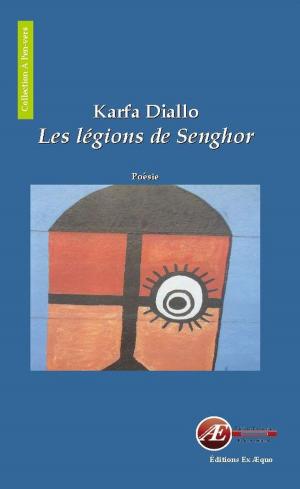 Cover of the book Les Légions de Senghor by Frédéric Bessat