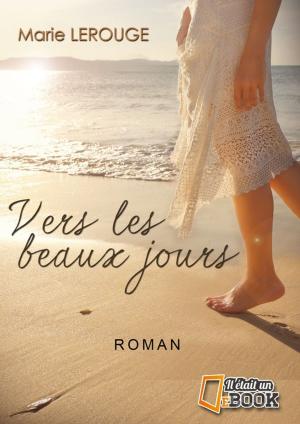 Book cover of Vers les beaux jours