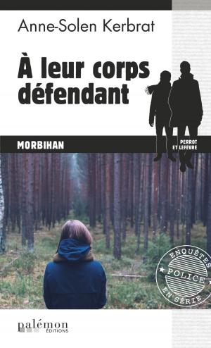 Cover of the book À leur corps défendant by Hervé Huguen