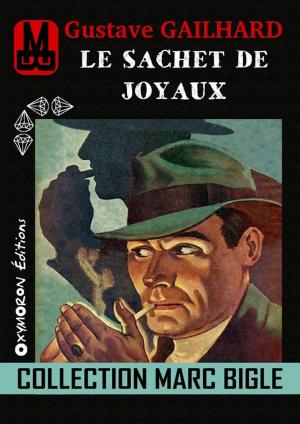 Book cover of Marc Bigle - Le sachet de Joyaux