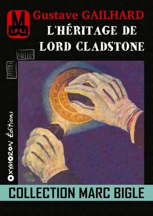 Book cover of Marc Bigle - L'héritage de Lord Cladstone