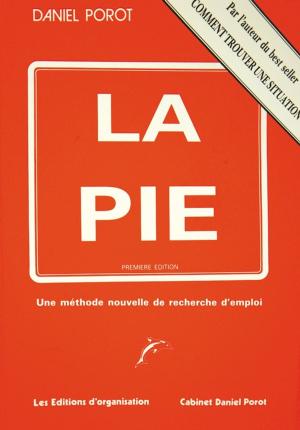 Cover of the book LA PIE by Dominique Pialot, Daniel Porot