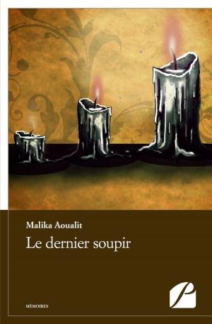 Cover of the book Le dernier soupir by Ghyslain-Jean Martin, Marie-Françoise Rivet