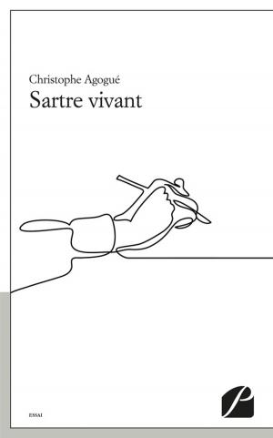 Cover of the book Sartre vivant by Ghyslain-Jean Martin, Marie-Françoise Rivet