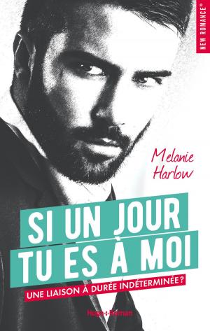 Cover of the book Si un jour tu es à moi by Abbi Glines