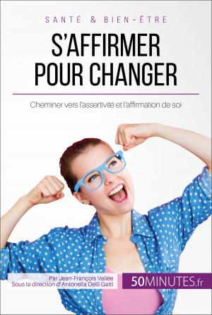 Cover of the book S'affirmer pour changer by Claude Matoux, 50Minutes.fr