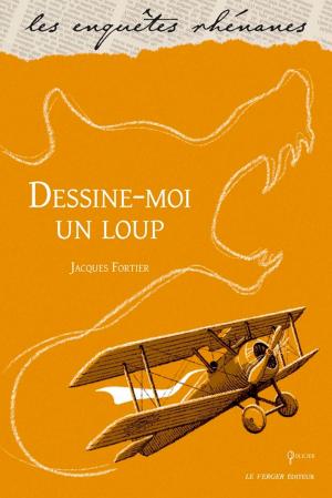 Cover of the book Dessine-moi un loup by Jennifer Rebecca