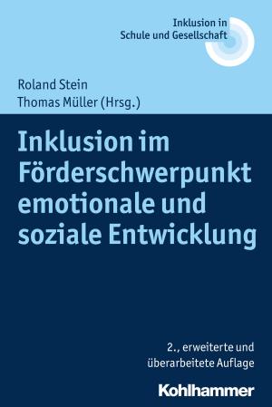 Cover of the book Inklusion im Förderschwerpunkt emotionale und soziale Entwicklung by Christian Roesler, Martin Becker, Cornelia Kricheldorff, Jürgen E. Schwab