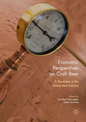 Cover of the book Economic Perspectives on Craft Beer by Daniel Kenealy, Jan Eichhorn, Richard Parry, Lindsay Paterson, Alexandra Remond