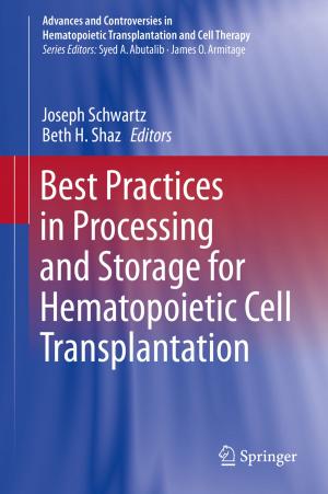 Cover of the book Best Practices in Processing and Storage for Hematopoietic Cell Transplantation by David Roas