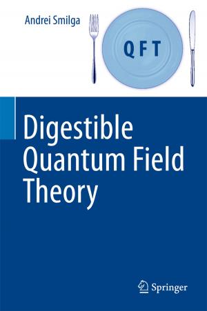 Cover of the book Digestible Quantum Field Theory by Sine Leergaard Wiggers, Pauli Pedersen