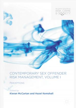 Cover of the book Contemporary Sex Offender Risk Management, Volume I by 