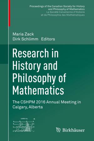 Cover of the book Research in History and Philosophy of Mathematics by K.V. Raju, A. Ravindra, S. Manasi, K.C. Smitha, Ravindra Srinivas