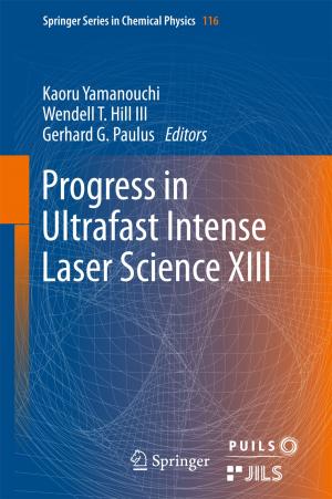 Cover of the book Progress in Ultrafast Intense Laser Science XIII by Elias G. Carayannis, Maria Rosaria Della Peruta, Manlio Del Giudice