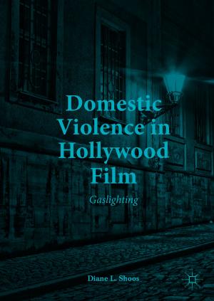 Cover of the book Domestic Violence in Hollywood Film by K. Sreenivasa Rao, Manjunath K E