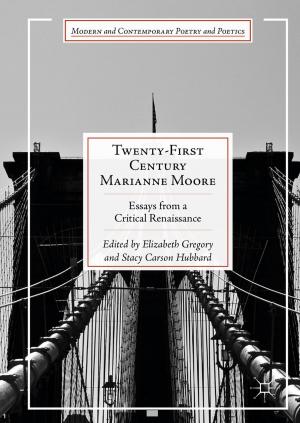 Cover of the book Twenty-First Century Marianne Moore by Susanna Scarparo, Mathias Sutherland Stevenson