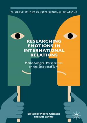 Cover of the book Researching Emotions in International Relations by Sourav De, Siddhartha Bhattacharyya, Susanta Chakraborty, Paramartha Dutta