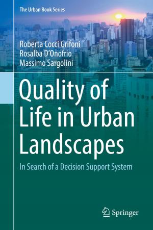 Cover of the book Quality of Life in Urban Landscapes by Antonio Sellitto, Vito Antonio Cimmelli, David Jou