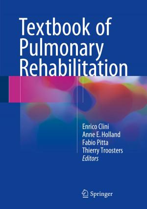 Cover of the book Textbook of Pulmonary Rehabilitation by Tony Kelbrat