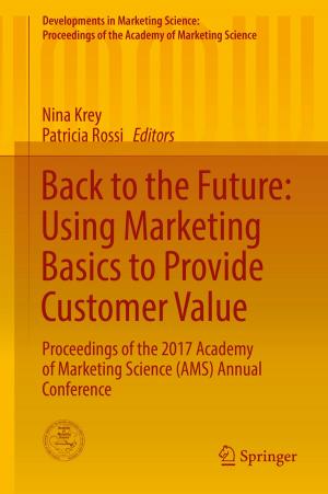 Cover of the book Back to the Future: Using Marketing Basics to Provide Customer Value by Luca Salasnich