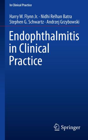 Cover of the book Endophthalmitis in Clinical Practice by Gian Paolo Cimellaro