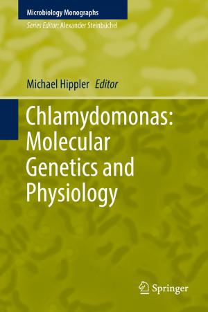 Cover of the book Chlamydomonas: Molecular Genetics and Physiology by Anup Kumar Das, Akash Kumar, Bharadwaj Veeravalli, Francky Catthoor