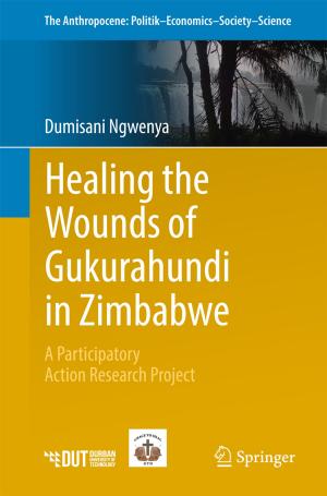 Cover of the book Healing the Wounds of Gukurahundi in Zimbabwe by Dana Renga