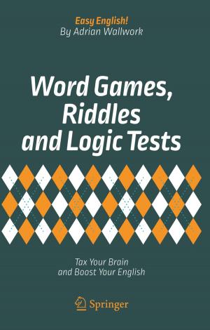 Cover of the book Word Games, Riddles and Logic Tests by Junyoung Song, Chulwoo Kim, Hyun-Woo Lee
