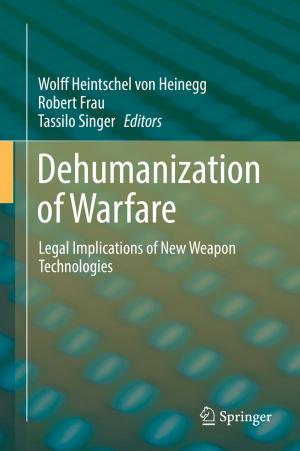 Cover of the book Dehumanization of Warfare by Umberto Cavallaro