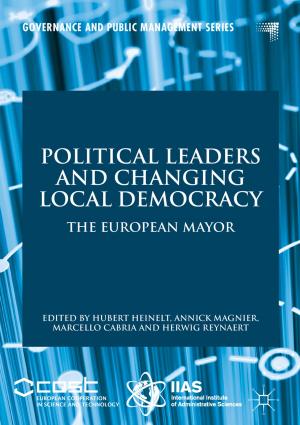 Cover of the book Political Leaders and Changing Local Democracy by 