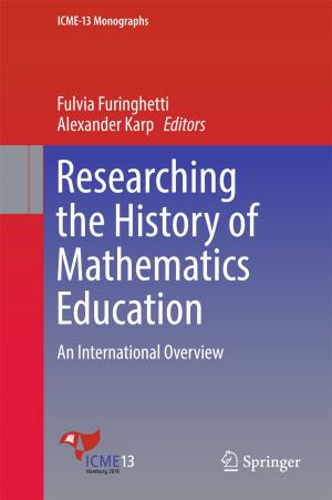 Cover of the book Researching the History of Mathematics Education by Ricardo M.S.F. Almeida, Vasco Peixoto de Freitas, João M.P.Q. Delgado