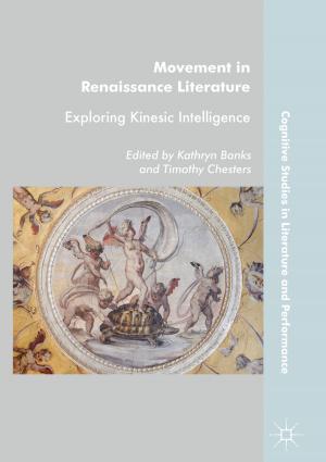 Cover of the book Movement in Renaissance Literature by Kai Schmitz