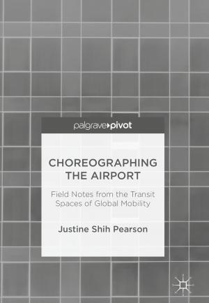 Cover of the book Choreographing the Airport by Asunción Mochón, Yago Sáez
