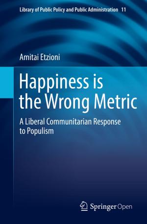 Cover of the book Happiness is the Wrong Metric by Murad S. Taqqu, Vladas Pipiras