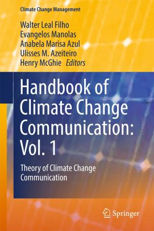 Cover of the book Handbook of Climate Change Communication: Vol. 1 by Christopher J. Silva, Xiaohua He, David L. Brandon, Craig B. Skinner