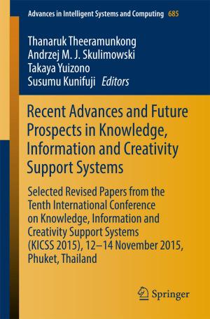Cover of the book Recent Advances and Future Prospects in Knowledge, Information and Creativity Support Systems by Philippe Malaval, Christophe Bénaroya, Jonathan Aflalo