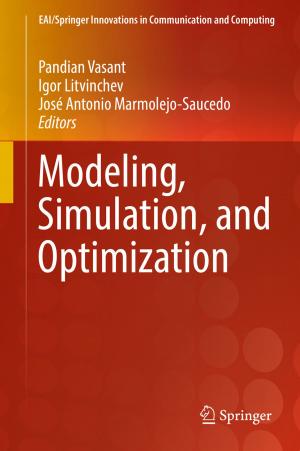 Cover of the book Modeling, Simulation, and Optimization by Giorgia Caruso, Luciana Bolzoni, Izabela Steinka, Caterina Barone, Salvatore Parisi, Angela Montanari