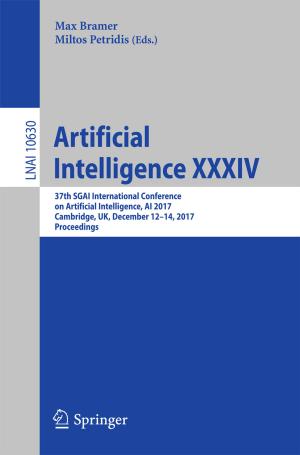 Cover of the book Artificial Intelligence XXXIV by Ian Verstegen