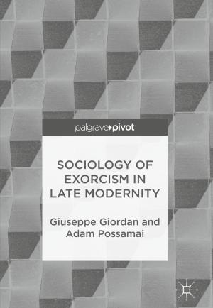 Cover of the book Sociology of Exorcism in Late Modernity by 